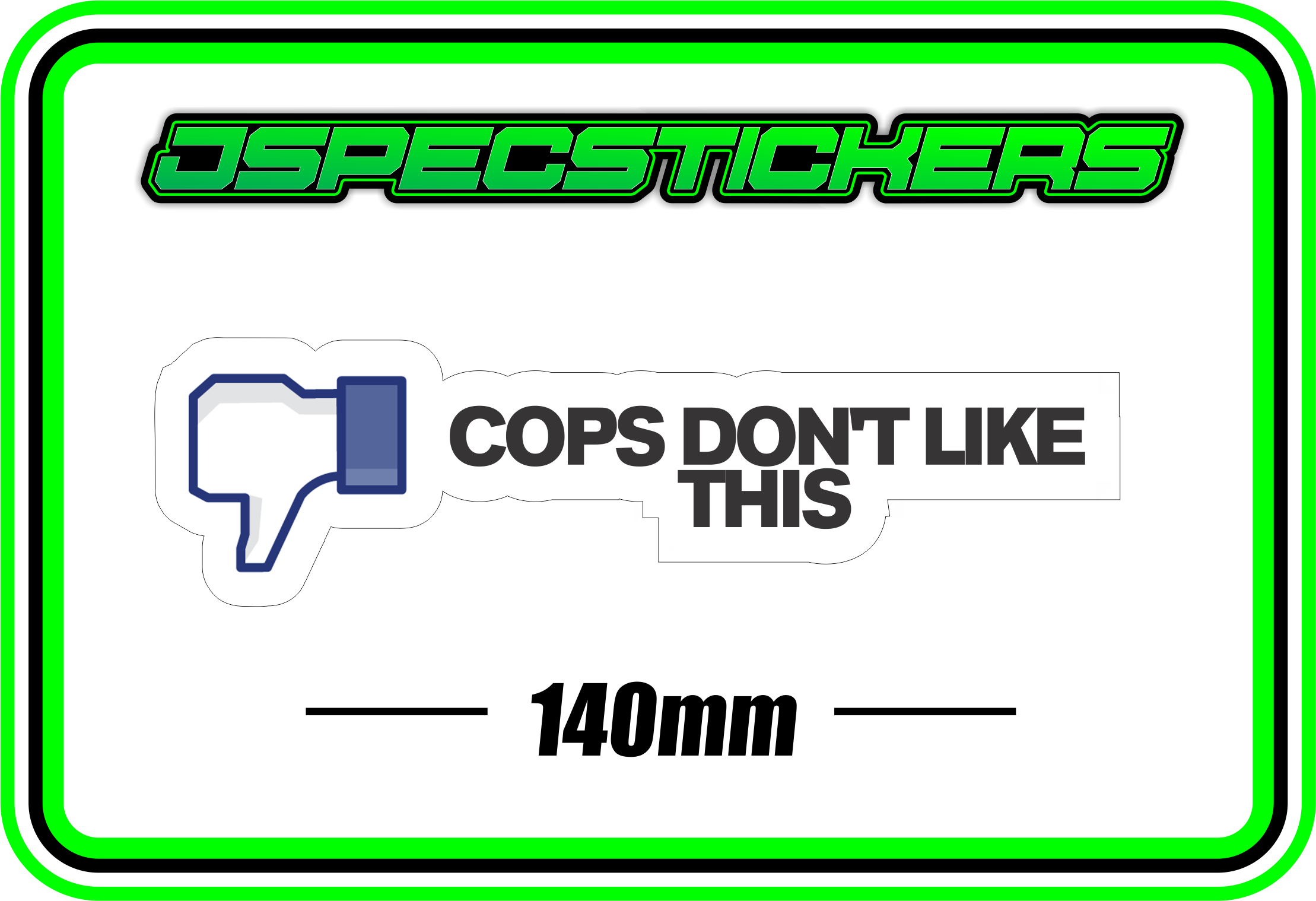 COPS DONT LIKE THIS BUMPER STICKER - Jspec Stickers