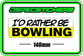 I'D RATHER BE BOWLING BUMPER STICKER - Jspec Stickers