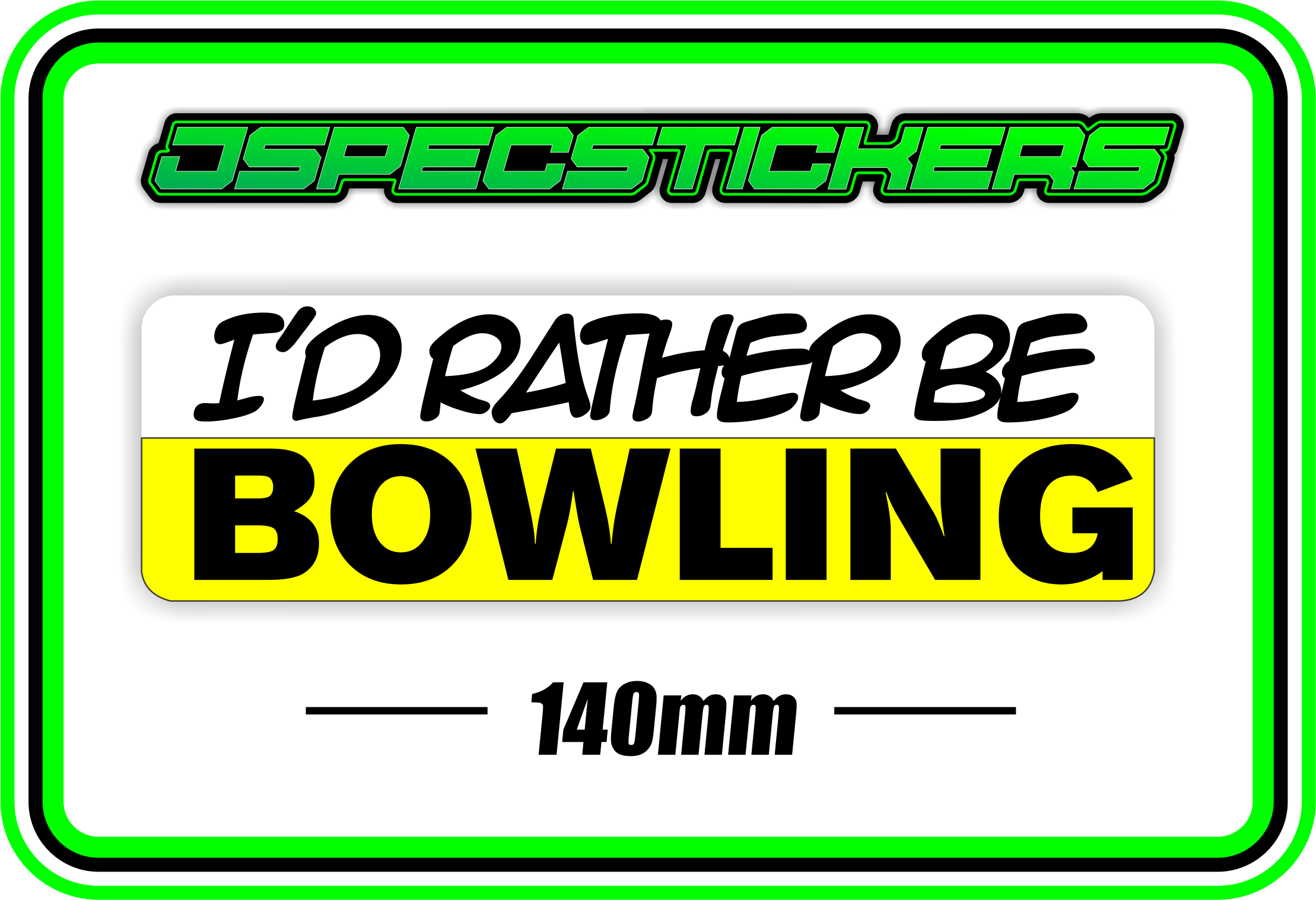I'D RATHER BE BOWLING BUMPER STICKER - Jspec Stickers