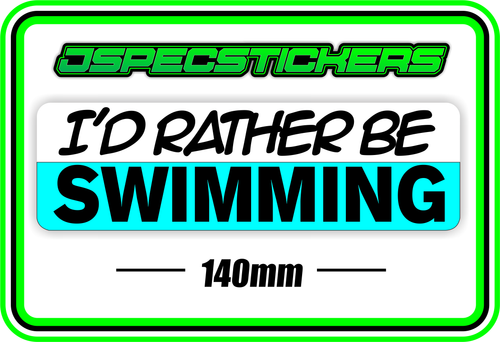 I'D RATHER BE SWIMMING BUMPER STICKER - Jspec Stickers