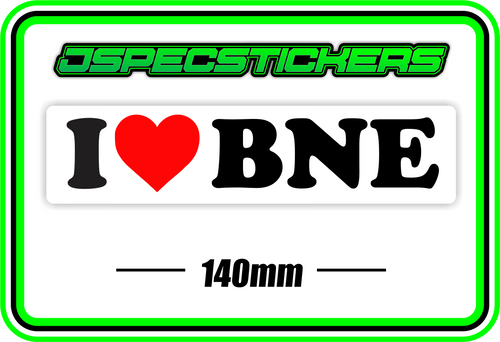 I LOVE BNE BUMPER STICKER - Jspec Stickers