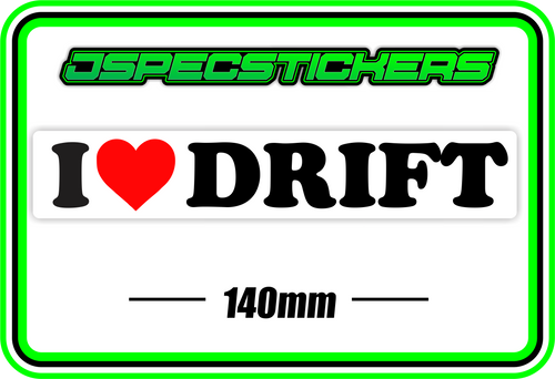 I LOVE DRIFT BUMPER STICKER - Jspec Stickers