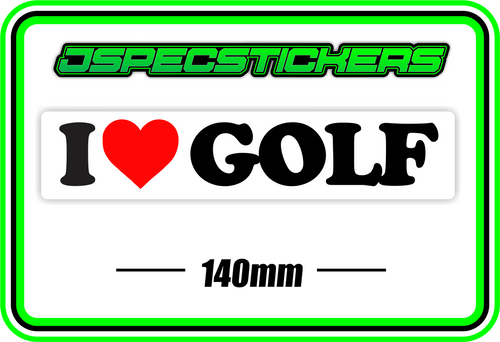 I LOVE GOLF BUMPER STICKER - Jspec Stickers