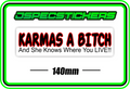 KARMAS A BITCH BUMPER STICKER - Jspec Stickers