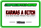 KARMAS A BITCH BUMPER STICKER - Jspec Stickers