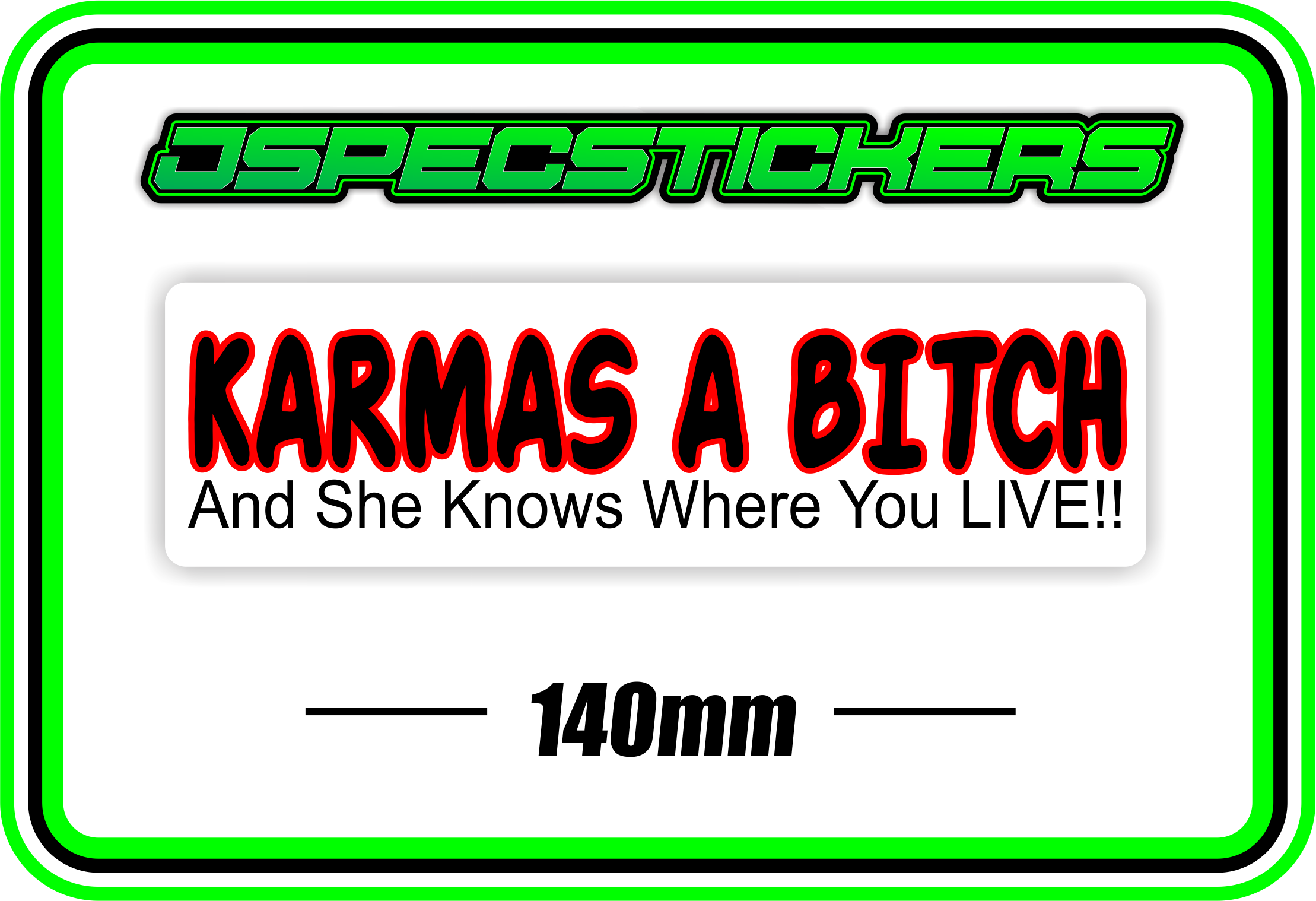 KARMAS A BITCH BUMPER STICKER - Jspec Stickers