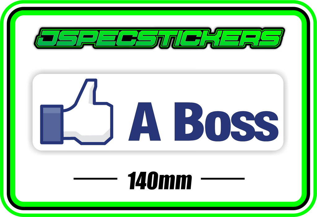 LIKE A BOSS BUMPER STICKER - Jspec Stickers