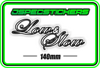 LOW AND SLOW BUMPER STICKER - Jspec Stickers