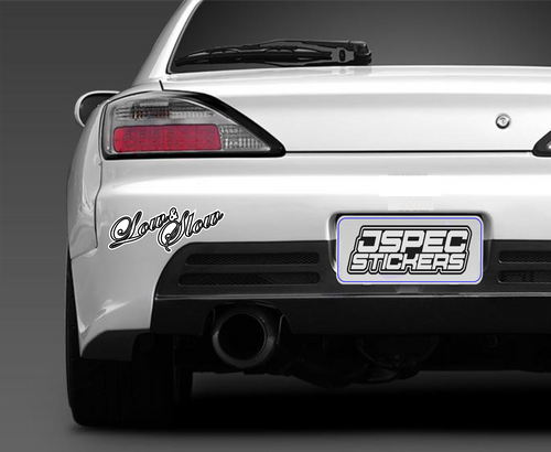 LOW AND SLOW BUMPER STICKER - Jspec Stickers