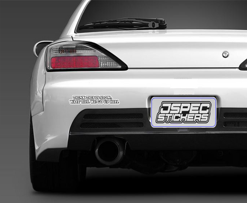 THINK THIS IS SLOW  BUMPER STICKER - Jspec Stickers